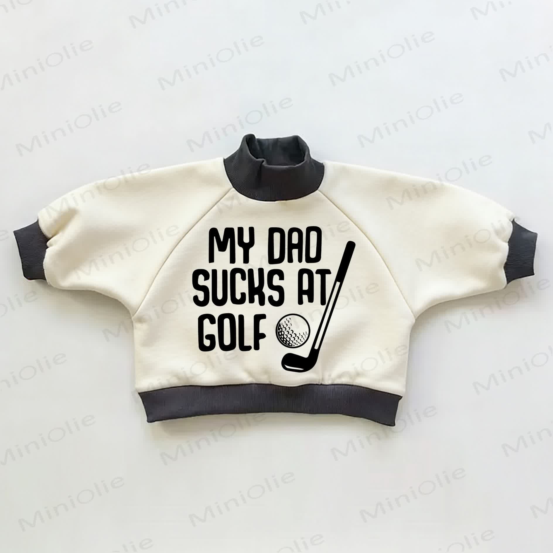 MY DAD SUCKS AT GOLF Baby Toddler Color Block Sweatshirt - Beige&Black - 3-5T - image 1