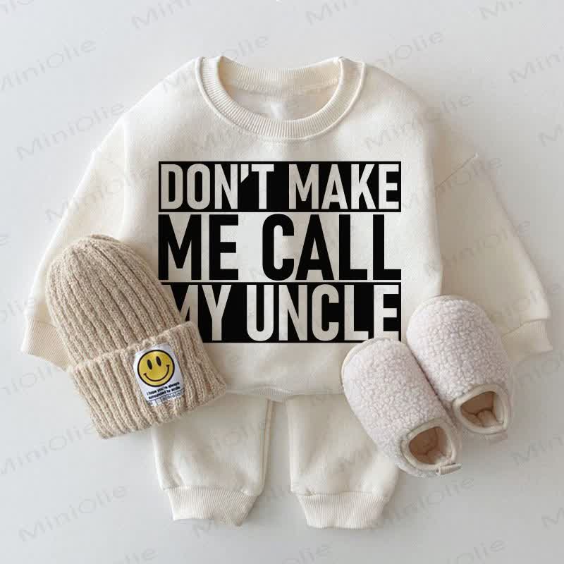 DON'T MAKE ME CALL MY AUNTIE/UNCLE Baby White Sweatshirt 2-piece Set - Uncle - 2-3T - image 2