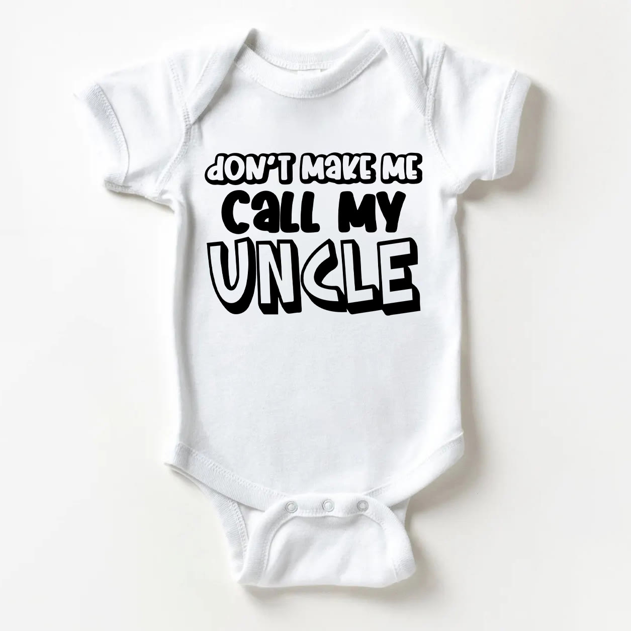 DON'T MAKE ME CALL MY UNCLE Baby White Bodysuit - White - 18-24M - image 1