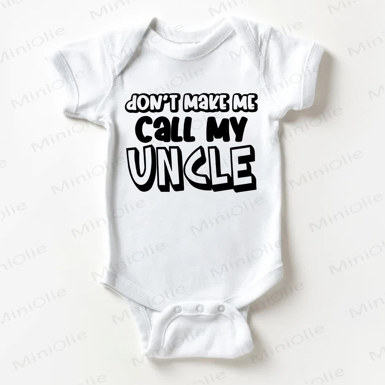 DON'T MAKE ME CALL MY UNCLE Baby White Bodysuit - White - 18-24M - image 1