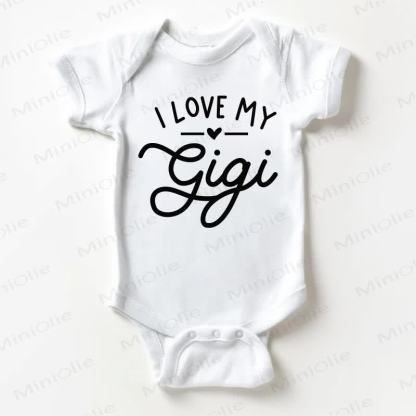 I LOVE MY GIGI Baby White Bodysuit - White - 18-24M - image 1