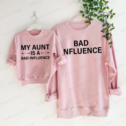 MY AUNT IS A BAD INFLUENCE/BAD INFLUENCE Baby Pink Family Sweatshirt - Pink - Adult Sweatshirt: XL - image 1