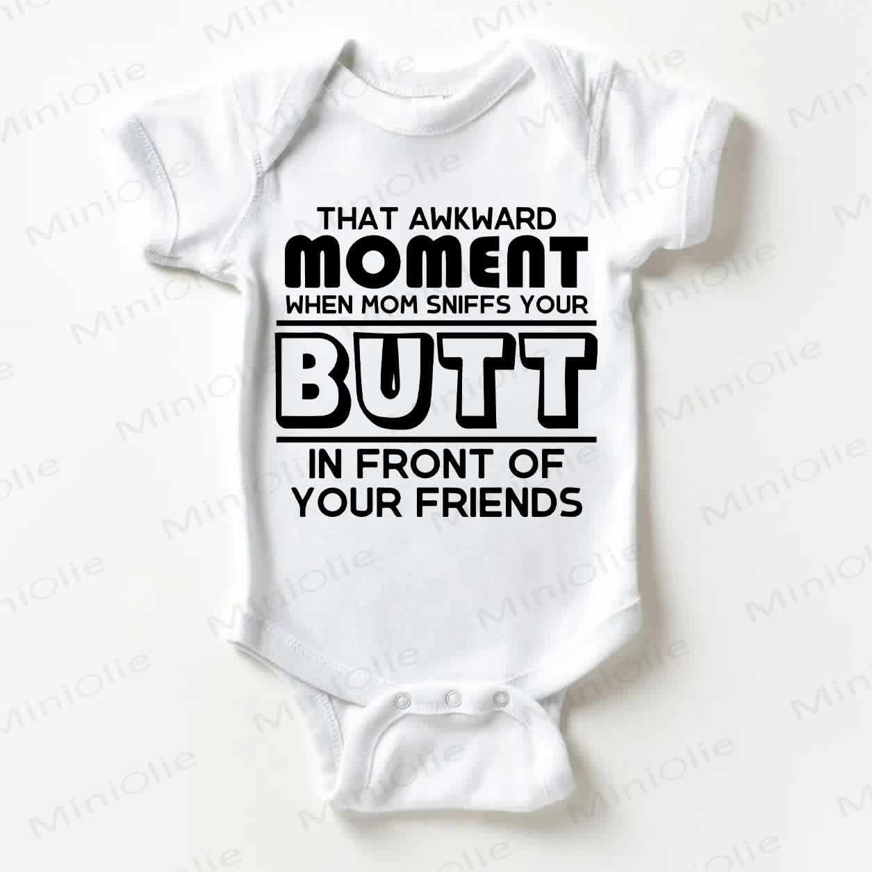 THAT AWKWARD MOMENT WHEN MOM SNIIFFS YOUR BUTT IN FRONT OF YOUR FRIENDS Baby White Bodysuit - White - 18-24M - image 1