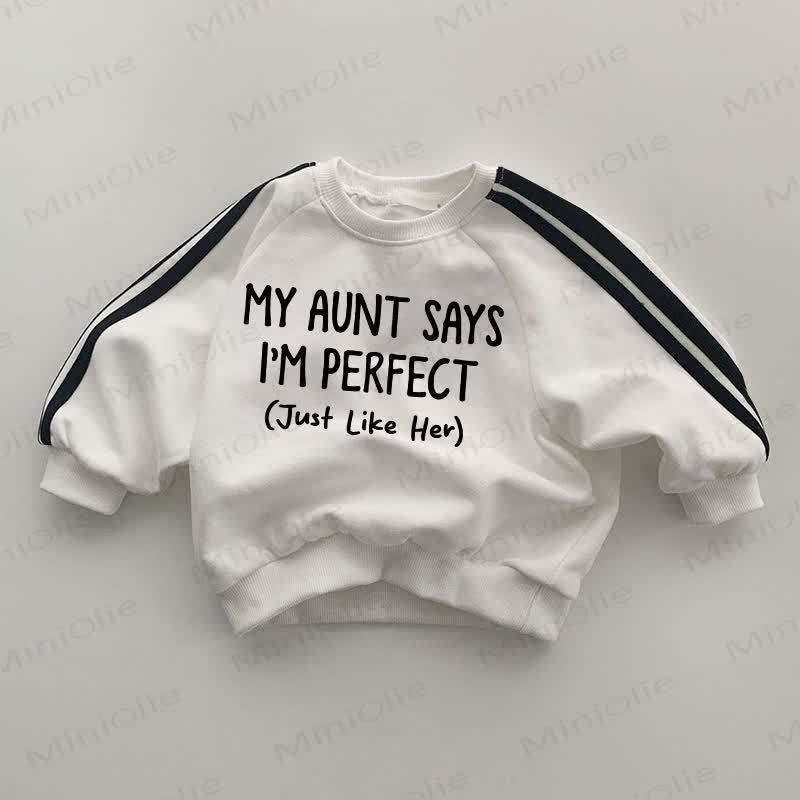 MY AUNT SAYS I'M PERFECT Baby Love Striped Side White Sweatshirt - White - 2-3T - image 1