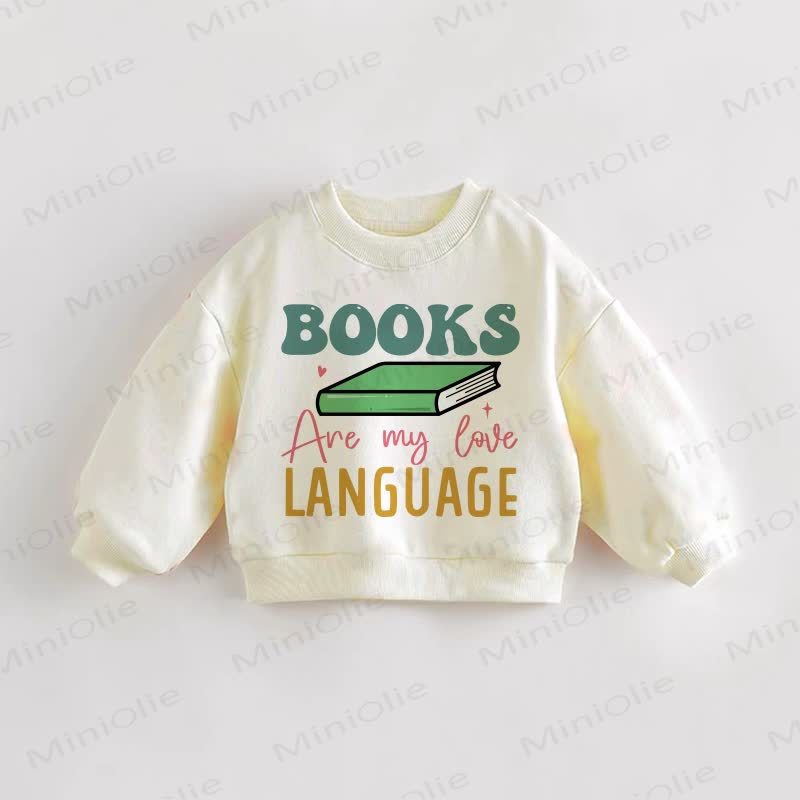BOOKS ARE MY LOVE LANGUAGE Baby Toddler Cream Sweatshirt - Cream - 3-5T - image 1