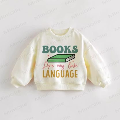 BOOKS ARE MY LOVE LANGUAGE Baby Toddler Cream Sweatshirt - Cream - 3-5T - image 1