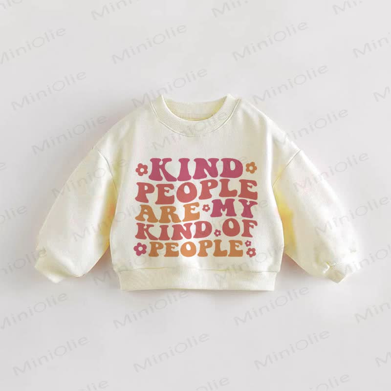 KIND PEOPLE ARE MY KIND OF PEOPLE Baby Toddler Beige Sweatshirt - Cream - 3-5T - image 1