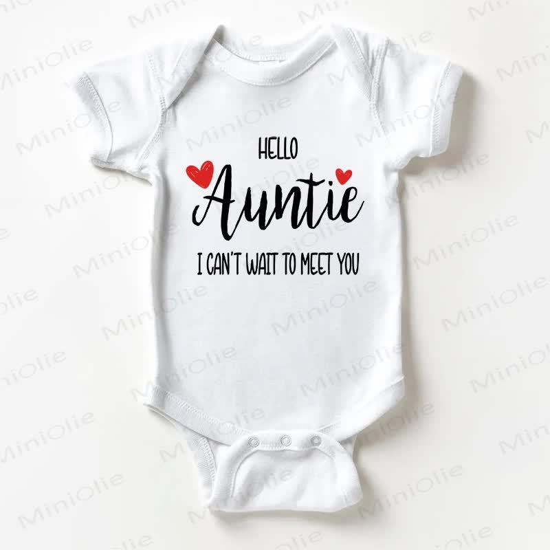 HELLO AUNTIE I CAN'T WANT TO MEET YOU Baby White Bodysuit - White - 18-24M - image 1