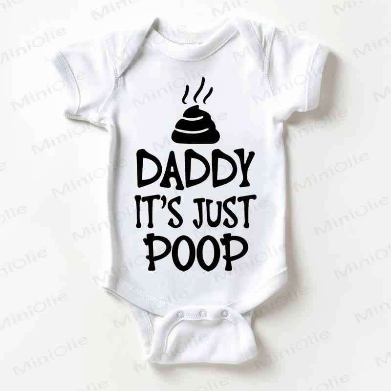 DADDY IT'S JUST POOP Baby White Bodysuit - White - 18-24M - image 1