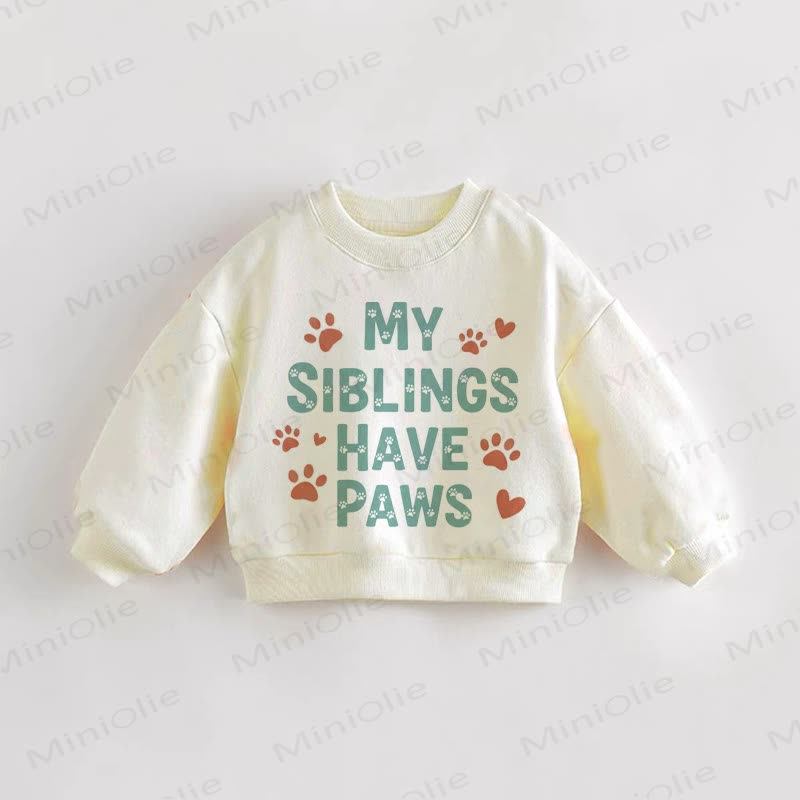 MY SIBLINGS HAVE PAWS Baby Toddler Sweatshirt - Cream - 3-5T - image 1