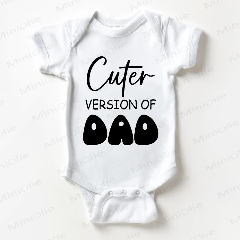 CUTER VERSION OF DAD Baby White Bodysuit - White - 18-24M - image 1