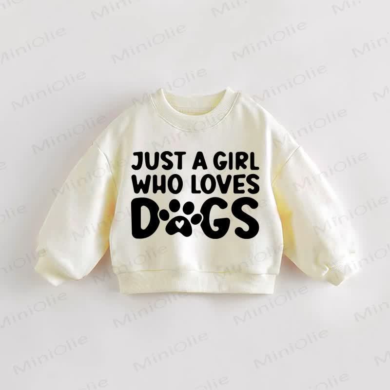 JUST A BOY/GIRL WHO LOVES DOGS Baby Toddler Sweatshirt - Girl - 3-5T - image 2