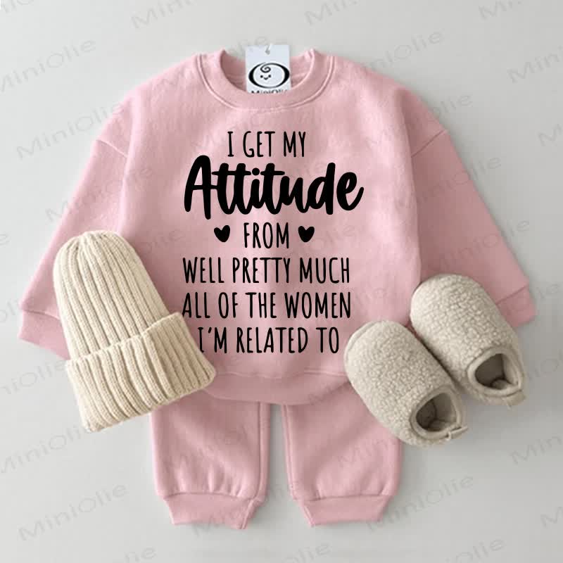 I GET MY ATTITUDE FROM WELL PRETTY MUCH ALL OF THE WOMEN I'M RELATED TO Baby Sweatshirt 2-piece Pink Set - Pink - 2-3T - image 1