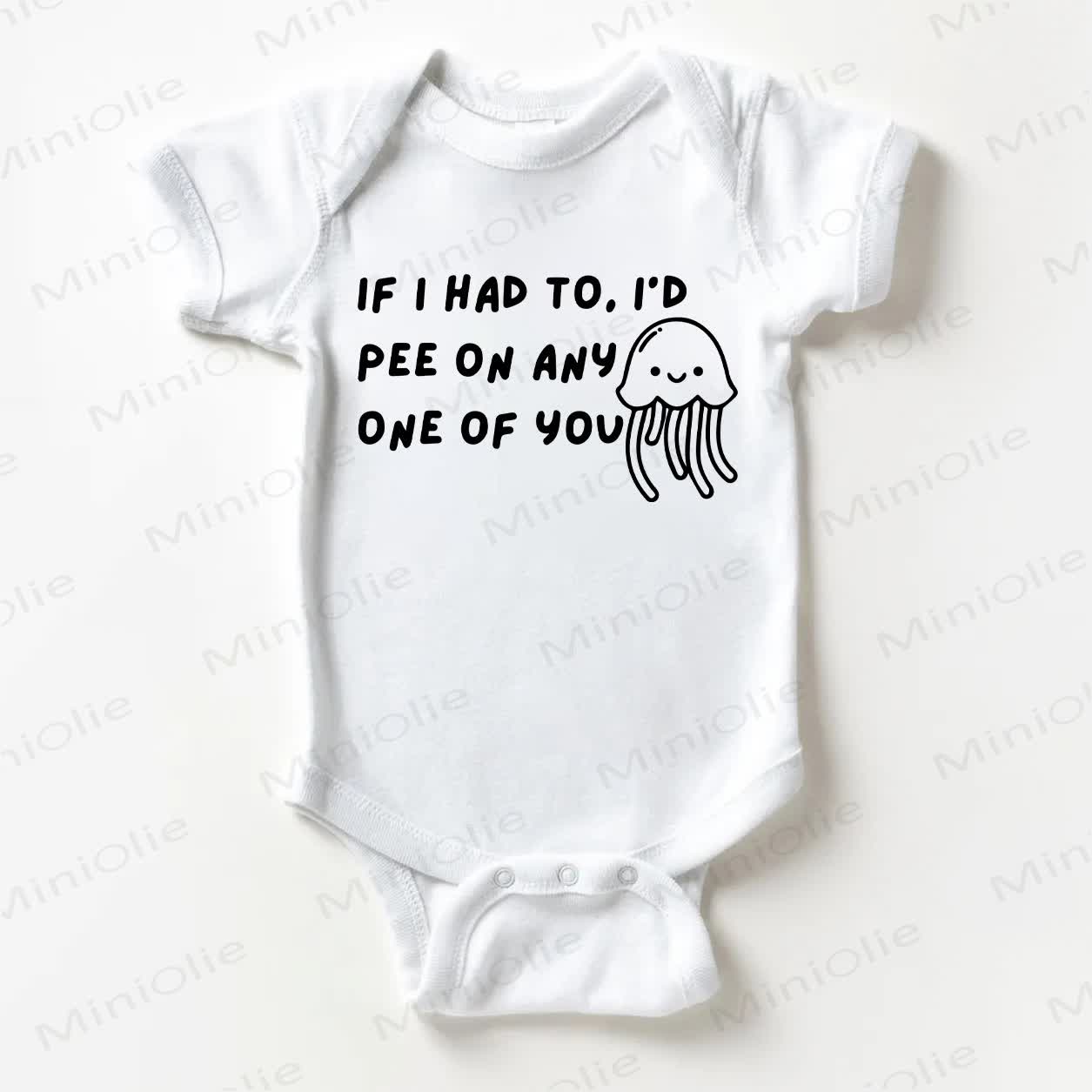 IF I HAD TO I'D PEE ON ANY ONE OF YOU Baby White Bodysuit - White - 18-24M - image 1