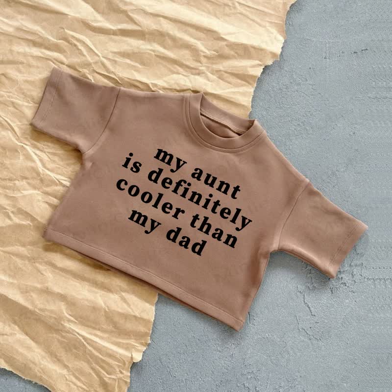 MY AUNT IS DEFINITELY COOLER THAN MY DAD Baby White/Brown Slogan Summer Casual T-Shirt - Brown - 2-3T - image 2
