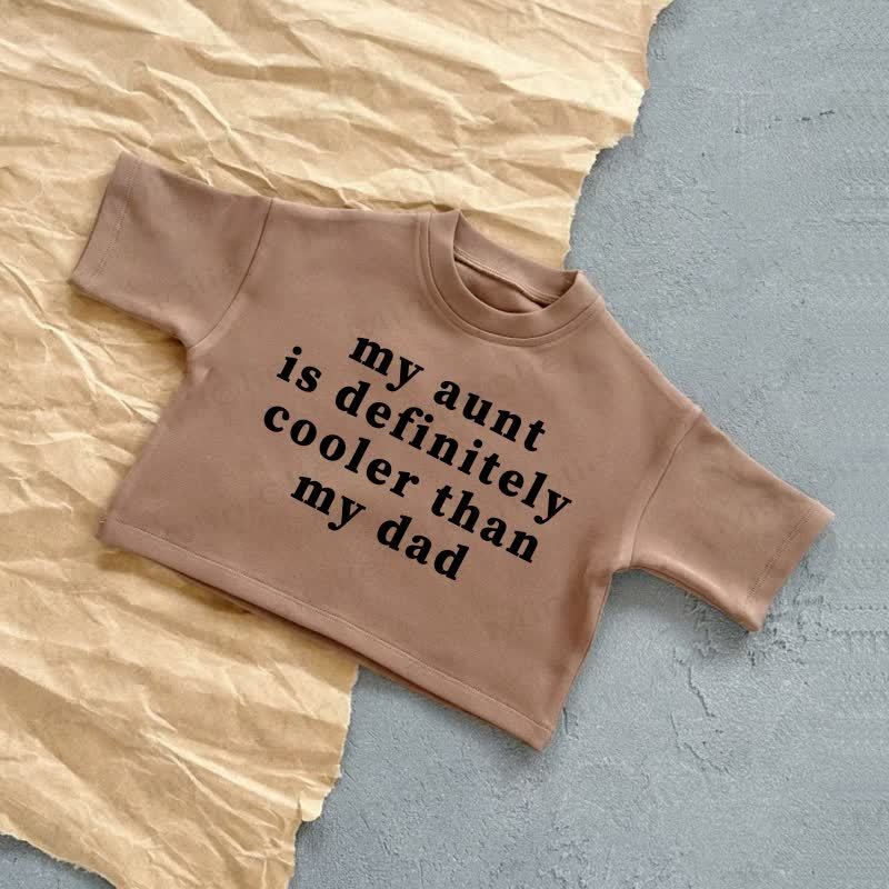 MY AUNT IS DEFINITELY COOLER THAN MY DAD Baby White/Brown Slogan Summer Casual T-Shirt - Brown - 2-3T - image 2