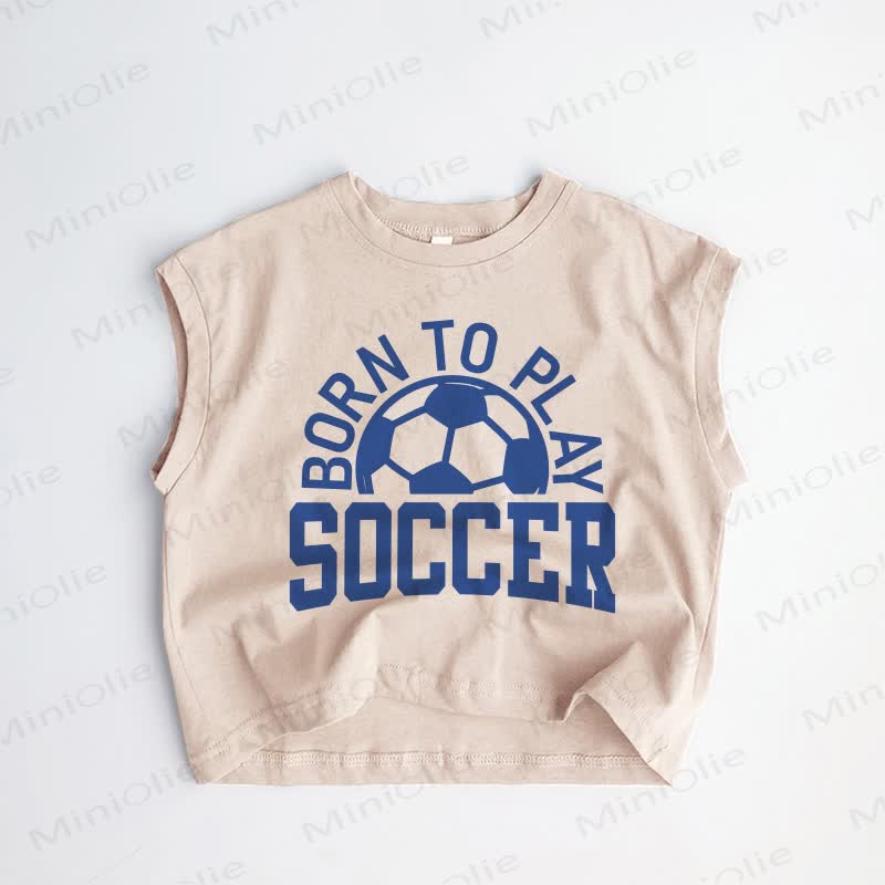 BORN TO PLAY SOCCER Baby Toddler Khaki Tank Top - Khaki - 3-5T - image 1
