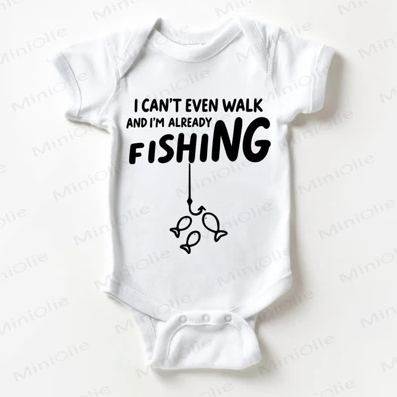 I CAN'T EVEN WALK AND I'M ALREADY FISHING Baby White Bodysuit - White - 18-24M - image 1