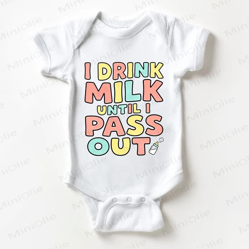 I DRINK MILK UNTIL I PASS OUT Baby White Bodysuit - White - 18-24M - image 1
