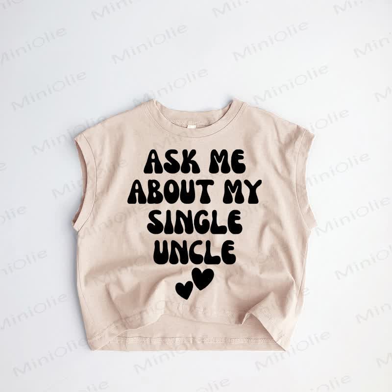 ASK ME ABOUT MY SINGLE UNCLE Baby Toddler Tank Top - Khaki - 3-5T - image 1