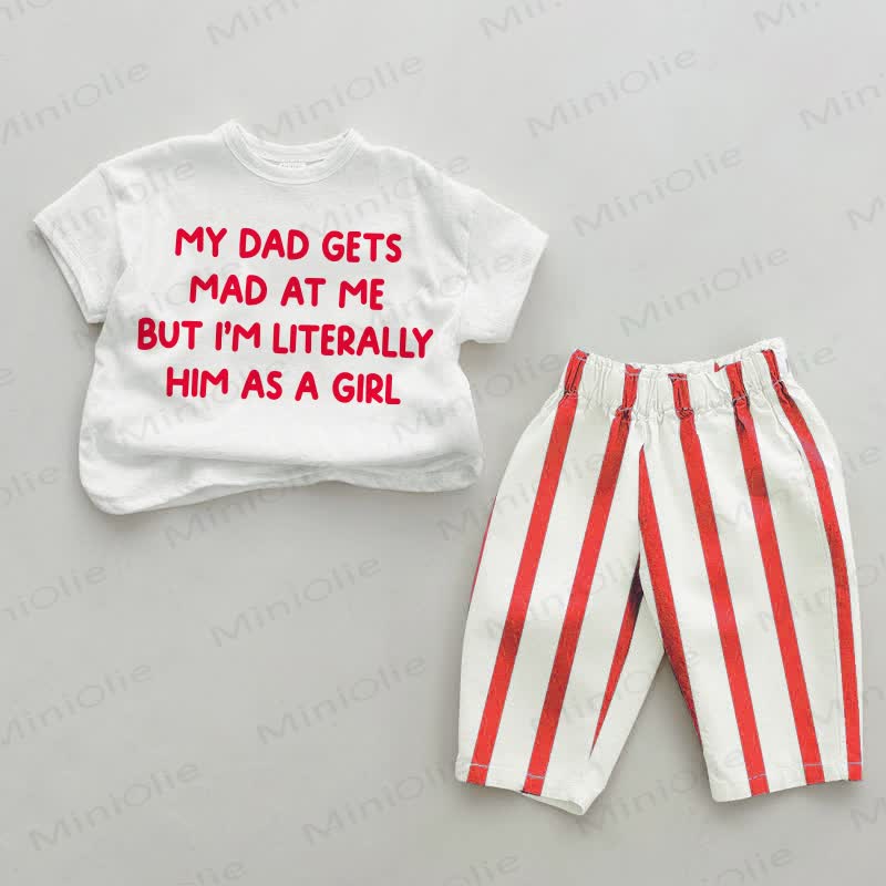 MY DAD GETS MAD AT ME BUT I'M LITERALLY HIM AS A GIRL Baby Toddler Red Vertical Striped 2-piece Set - White&Red - 4-5T - image 1