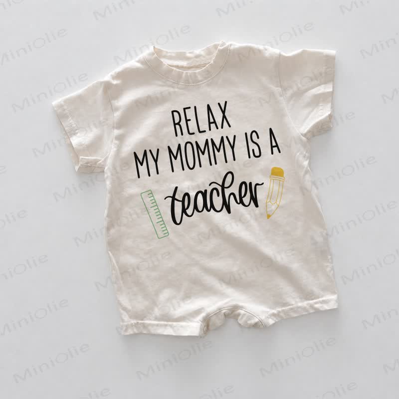 RELAX MY MOTHER IS A TEACHER Baby White Romper - White - 18-24M - image 1