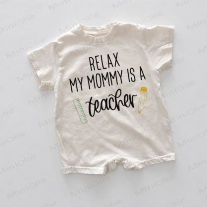 RELAX MY MOTHER IS A TEACHER Baby White Romper - White - 18-24M - image 1
