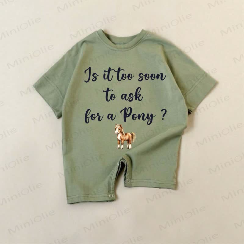 IS IT TOO SOON TO ASK FOR A PONY? Baby Green Romper - Green - 18-24M - image 1