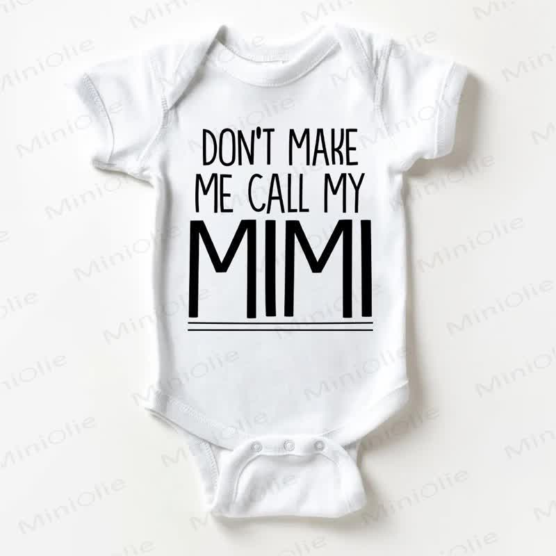 DON'T MAKE ME CALL MY MIMI Baby Bodysuit - White - 18-24M - image 1