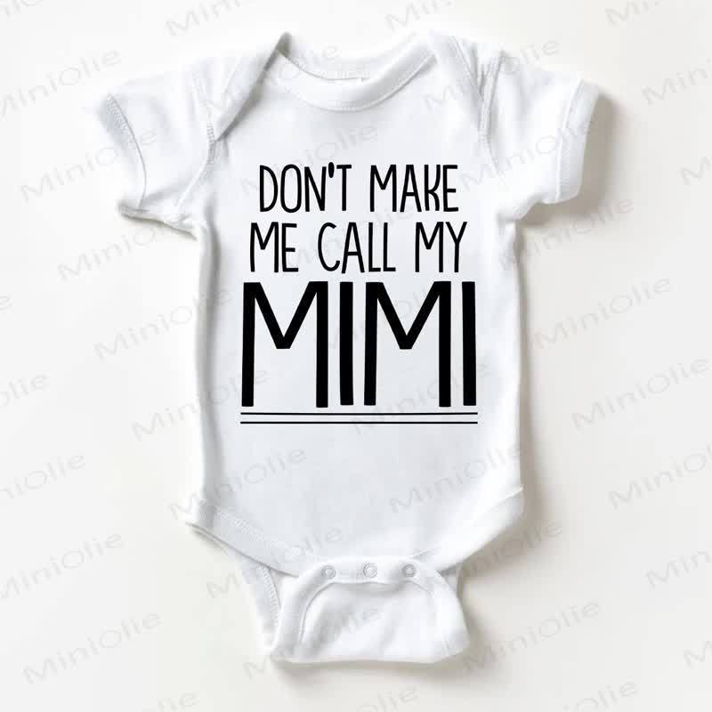 DON'T MAKE ME CALL MY MIMI Baby Bodysuit - White - 18-24M - image 1
