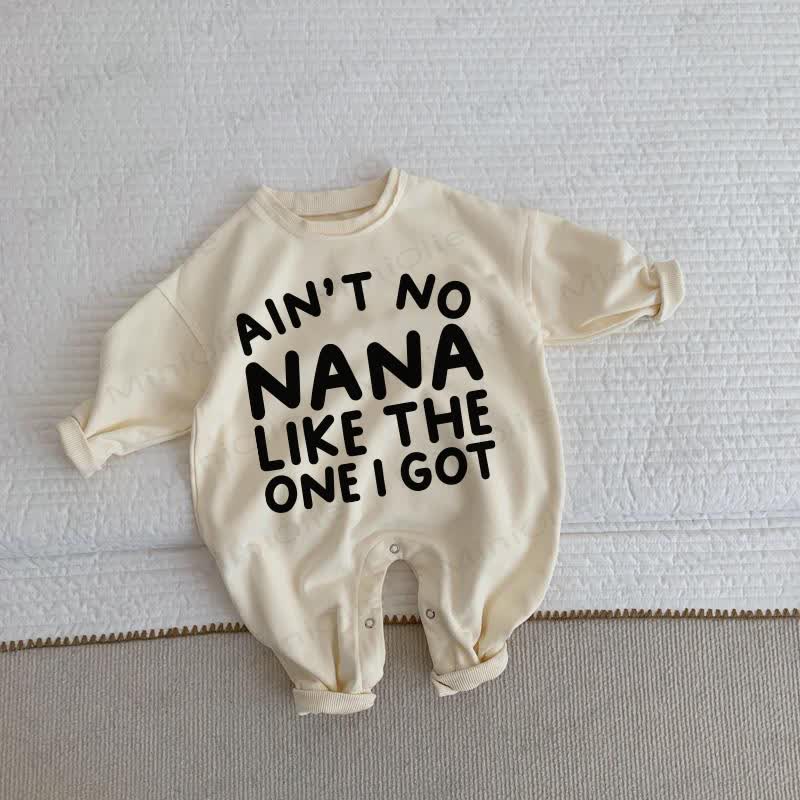 AIN'T NO NANA LIKE THE ONE I GOT Baby Beige Romper - Beige - 2-3T - image 1