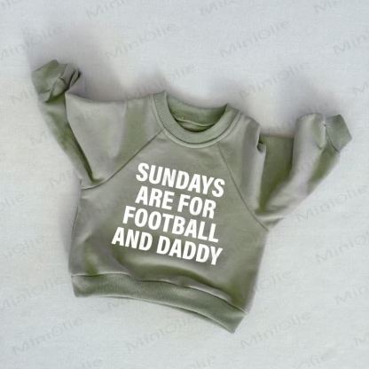 SUNDAYS ARE FOR FOOTBALL AND DADDY/MOMMY Baby Toddler Grey Green Sweatshirt - Grey Green: DADDY - 3-5T - image 1