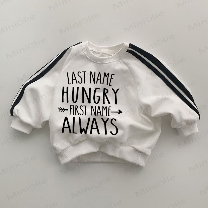 LAST NAME HUNGRY FIRST NAME ALWAYS Baby White Sweatshirt - White - 2-3T - image 1