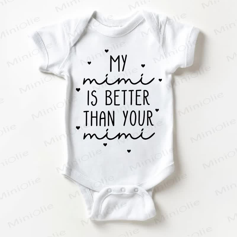 MY MIMI IS BETTER THAN YOUR MIMI Baby White Bodysuit - White - 18-24M - image 1