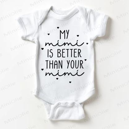 MY MIMI IS BETTER THAN YOUR MIMI Baby White Bodysuit - White - 18-24M - image 1