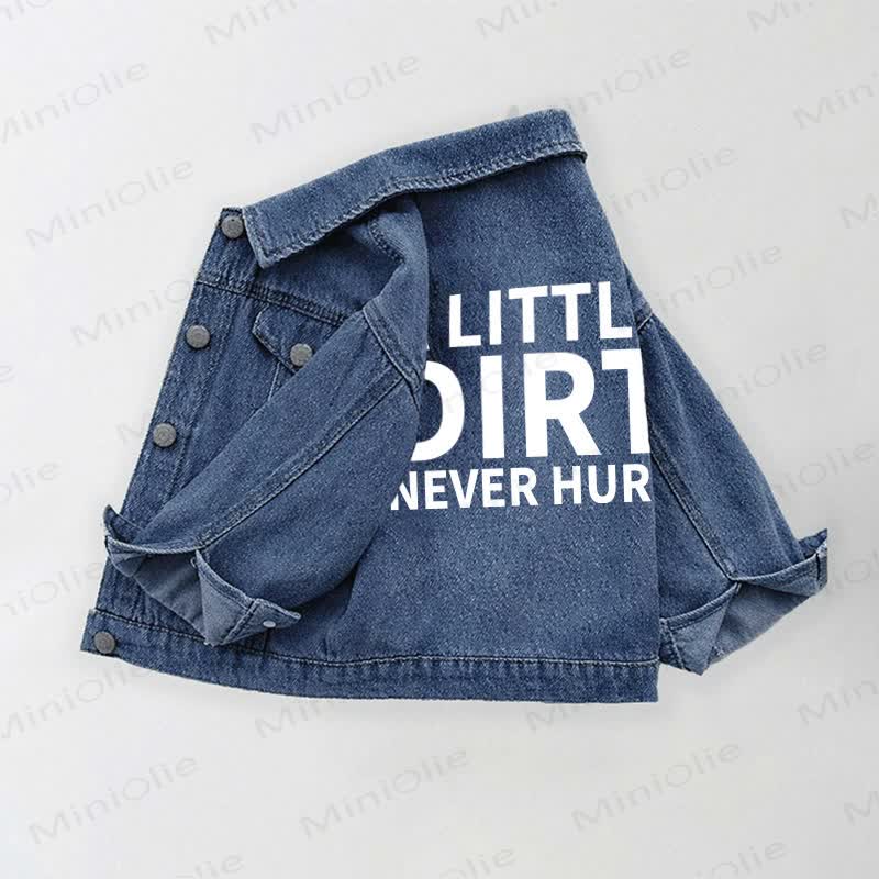 A LITTLE DIRT NEVER HURT Toddler Denim Jacket - image 2