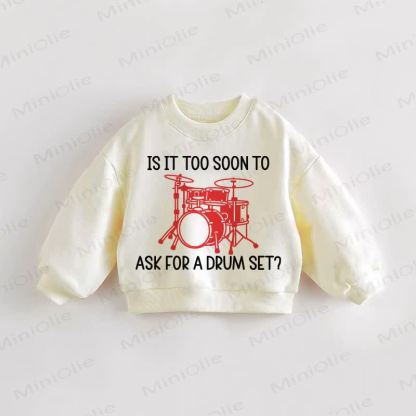 IS IT TOO SOON TO ASK FOR A DRUG SET? Baby Toddler Cream Sweatshirt - Cream - 3-5T - image 1