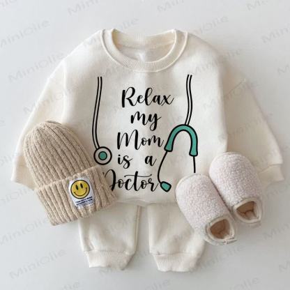 RELAX MY MOM IS A DOCTOR Baby White Sweatshirt 2-piece Set - White - 2-3T - image 1