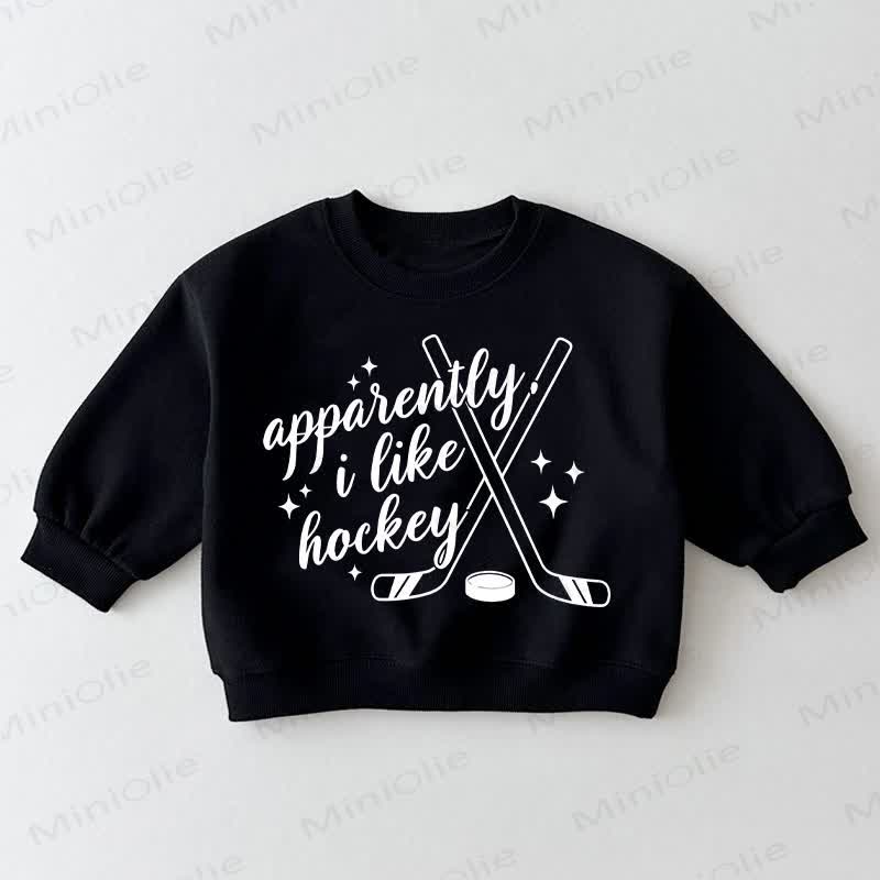 APPARENTLY I LIKE HOCKEY Baby Toddler Black Sweatshirt - Black - 3-5T - image 1