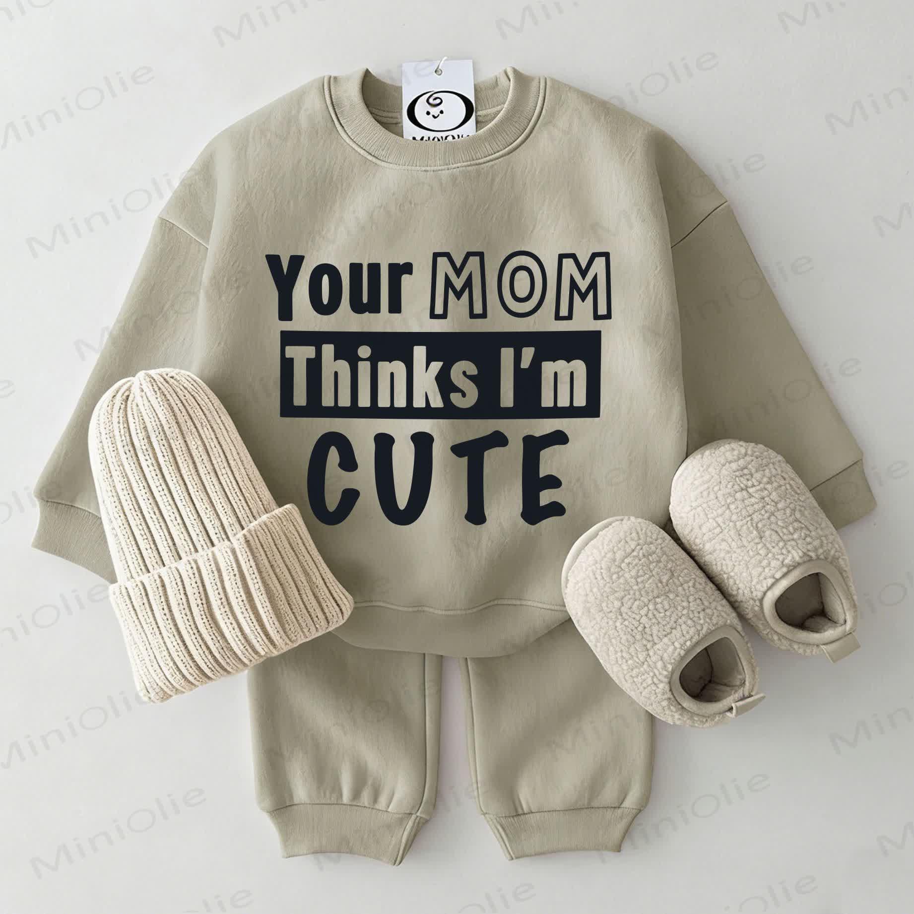 YOUR MOM THINKS I'M CUTE Baby Sweatshirt 2-piece Set - Grey Green - 2-3T - image 1