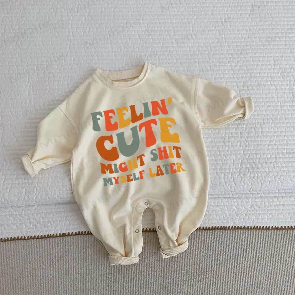 FEELIN' CUTE MIGHT SHIT MYSELF LATER Baby Beige Romper - Beige - 2-3T - image 1