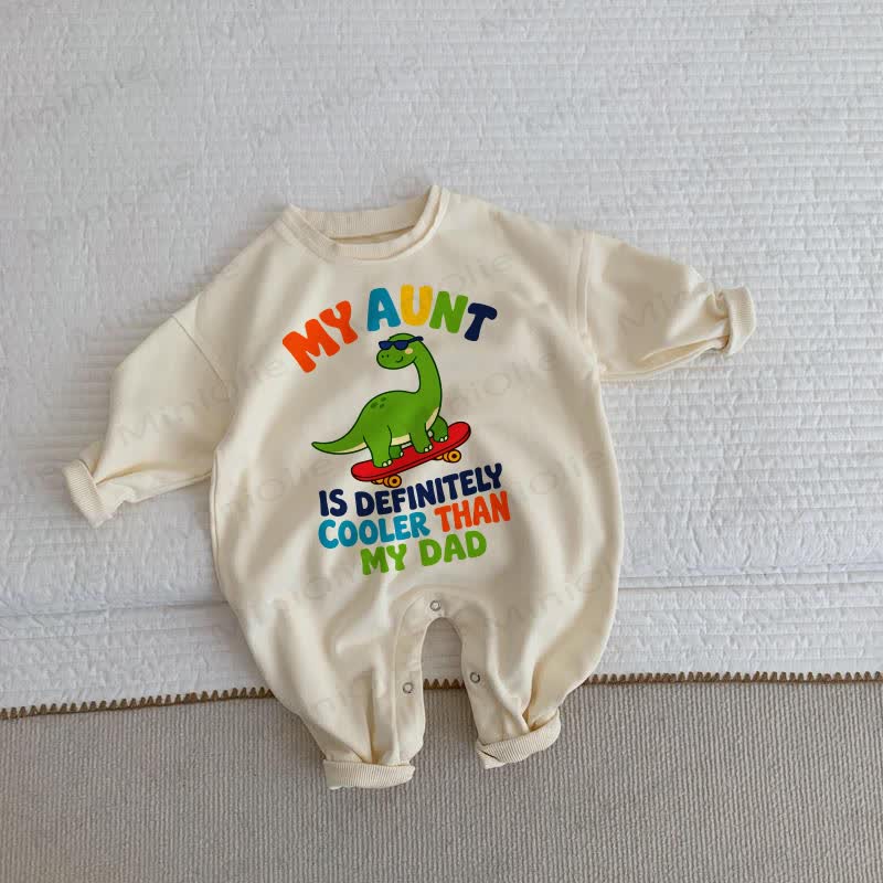 MY AUNT IS DEFINITELY COOLER THAN MY DAD Baby Toddler Dinosaur Print Beige Romper - Beige - 2-3T - image 1
