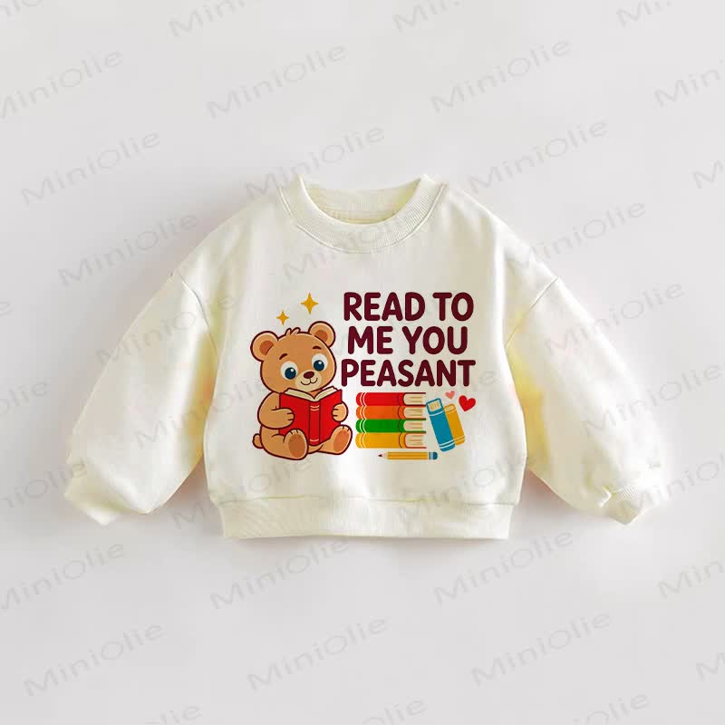 READ TO ME YOU PEASANT Baby Toddler Reading Bear Cream Sweatshirt - Cream - 3-5T - image 1