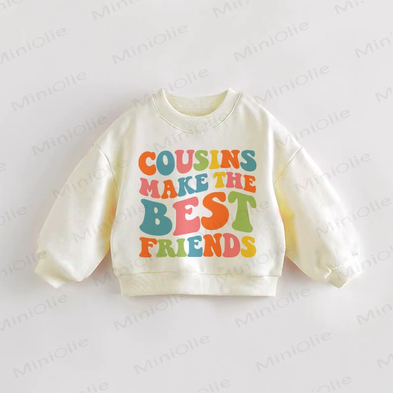 COUSINS MAKE THE BEST FRIENDS Baby Toddler Colorful Slogan Cream Sweatshirt - Cream - 3-5T - image 1