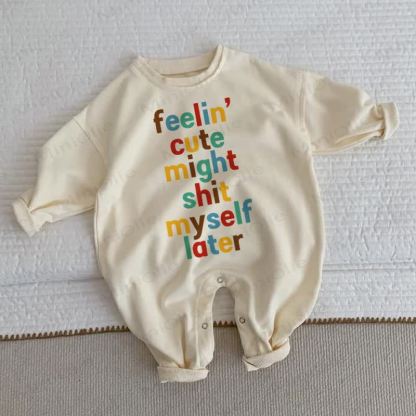 FEELIN' CUTE MIGHT SHIT MYSELF LATER Baby Toddler Colorful Slogan Beige Romper - Beige - 2-3T - image 1