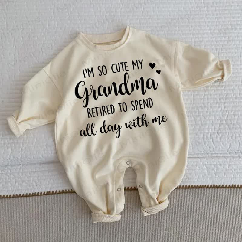 I'M SO CUTE MY GRANDMA RETIRED TO SPEND ALL DAY WITH ME Baby Toddler Beige Romper - Beige - 2-3T - image 1