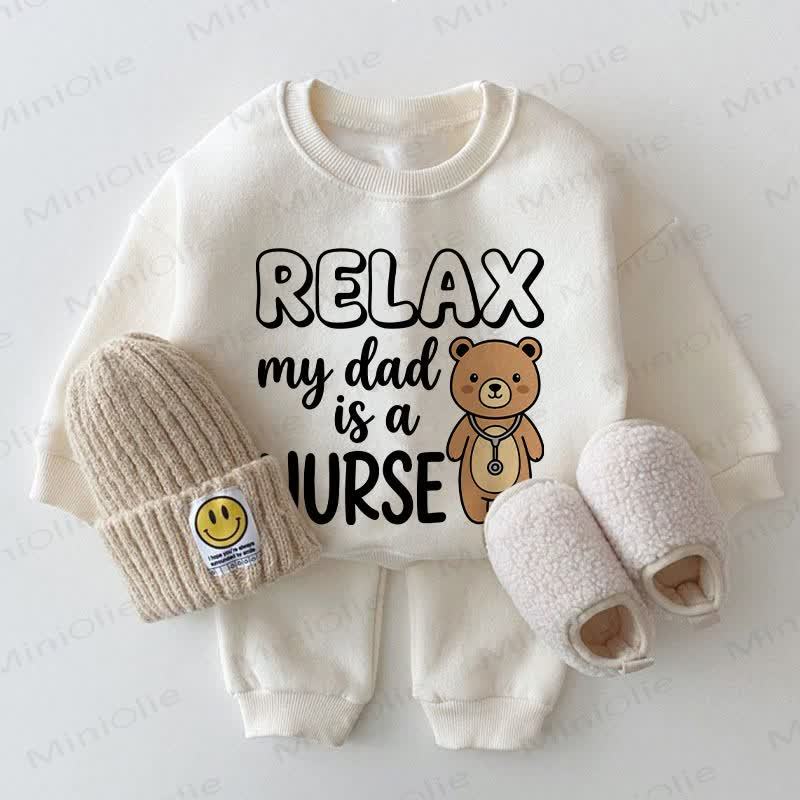  RELAX MY DAD IS A NURSE Baby White Sweatshirt 2-piece Set - White - 2-3T - image 1