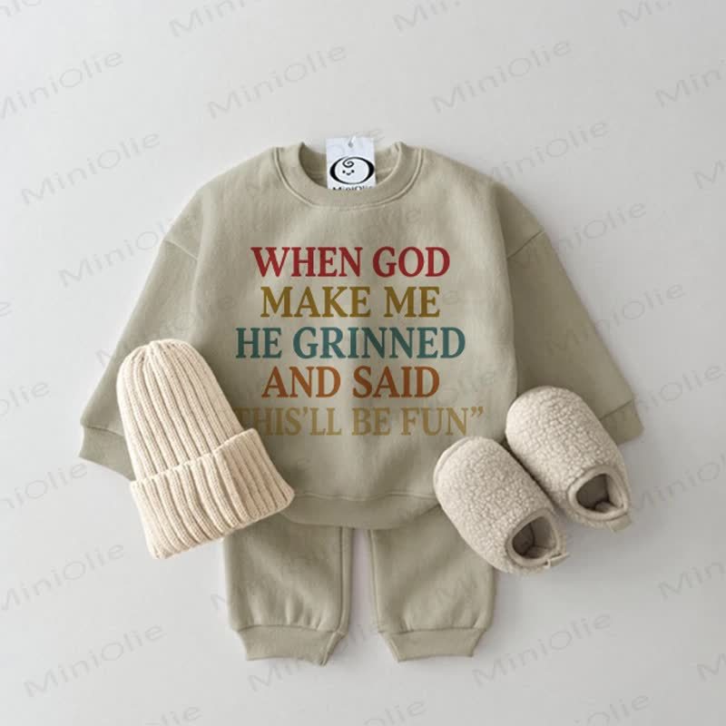 WHEN GOD MAKE ME HE GRINNED AND SAID "THIS'LL BE FUN" Baby Grey Green Sweatshirt 2-piece Set - Grey Green - 2-3T - image 1