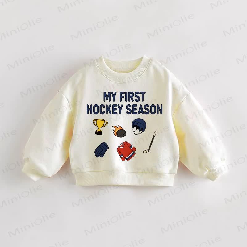 MY FIRST HOCKEY SEASON Baby Toddler Cream Sweatshirt - Cream - 3-5T - image 1