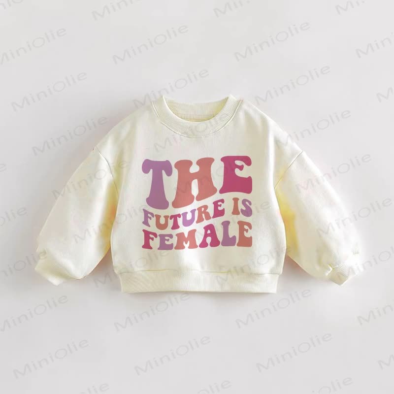 THE FUTURE IS FEMALE Baby Toddler Cream Sweatshirt - Cream - 3-5T - image 1